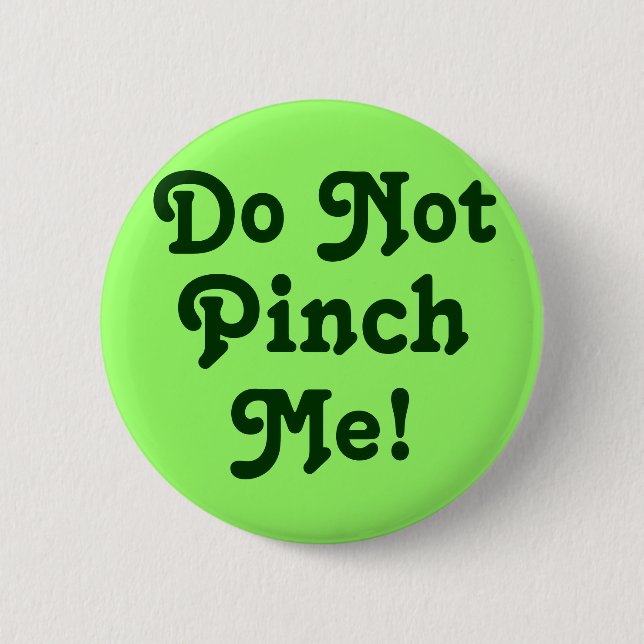 Klemmen Sie mich nicht! Button (Vorderseite)