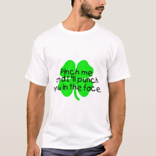 Klemmen Sie mich und ich loche Sie im Gesicht T-Shirt