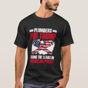 Klempner für Trump-Präsident Plumbing Tech Electin T-Shirt