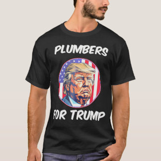 Klempner für Trump Pro Trump als Präsident der ame T-Shirt