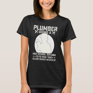 Klempner mit einem Schuldiplom zur Klempnerfestste T-Shirt
