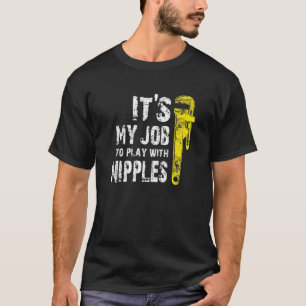 Klempner Rohrinstallateur Abfluss Chirurg Not T-Shirt