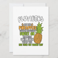 Klempner sind wie Ananas.