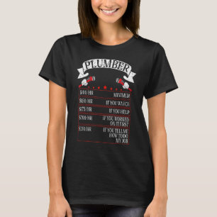 Klempnerstündliche Gebühren für Rohrleitungen T-Shirt