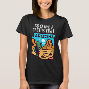Kletter auf einen Kaktus Besuche Arizona Amerika G T-Shirt