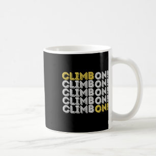 Kletter drauf los! Geschenk zum Rock Climbing Boul Kaffeetasse
