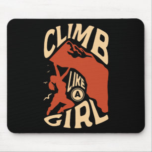 Klettere wie ein Mädchen für einen Boulderer Lusti Mousepad