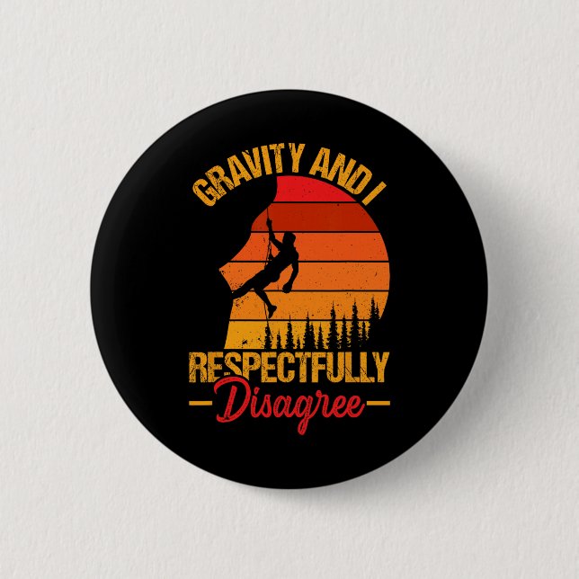Kletterer - Gravity And I Respectfully Disagree Re Button (Vorderseite)