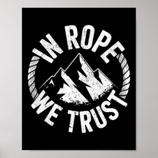 Kletterer Seil Bergsteigerausrüstung Bergsteiger  Poster