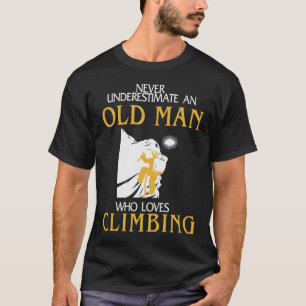 Klettern - Alter Mann, der Lieben Klettern 1 T-Shirt