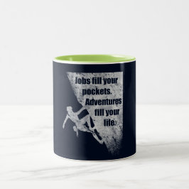 Klettern, Bergsteiger-Zitat. Inspirierend Saying. Zweifarbige Tasse