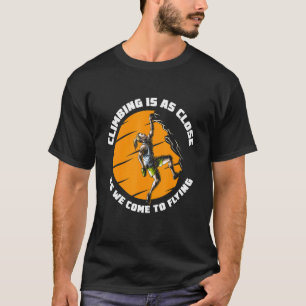 Klettern Bouldern Kletterer Bergsteiger Fels T-Shirt