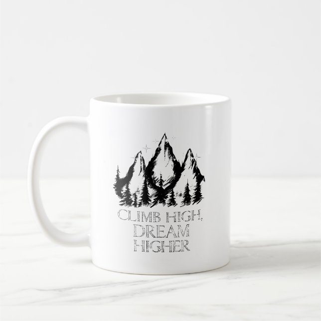Klettern hoch, Traum höher Inspiration Kaffeetasse (Links)