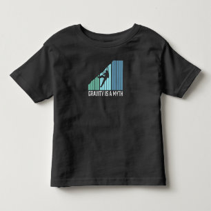 Klettern - Schwerkraft ist ein Mythos Kleinkind T-shirt