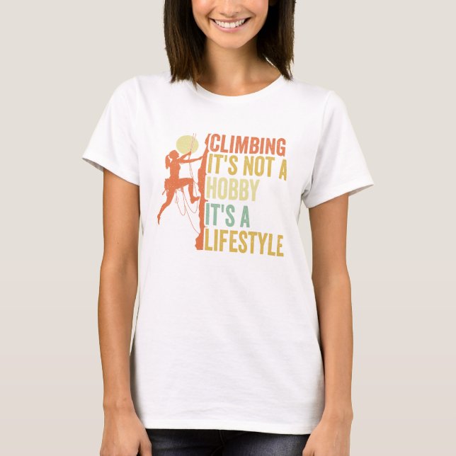 "Klettern Shirt: Es ist kein Hobby, es ist ein Leb T-Shirt (Vorderseite)