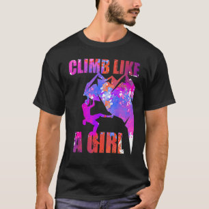 Klettern wie ein Girl Outdoor Camper Wanderplatz T-Shirt