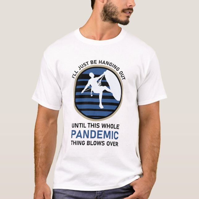 Klettern, witzig Klettern, ich hänge einfach aus T-Shirt (Vorderseite)