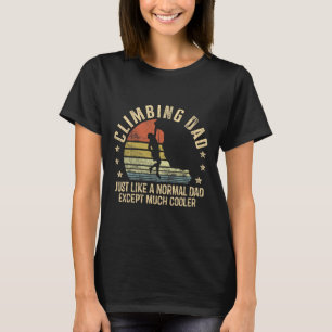 Kletterpapa, genau wie ein normaler Papa, ein Boul T-Shirt