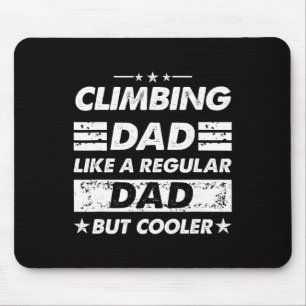 Kletterpapa wie ein normaler Papa Lustiger Kletter Mousepad
