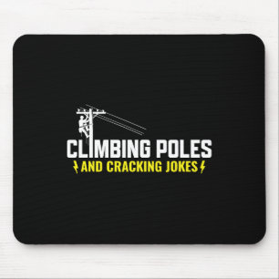 Kletterstangen und Witze reißen - Leitungsmonteur Mousepad