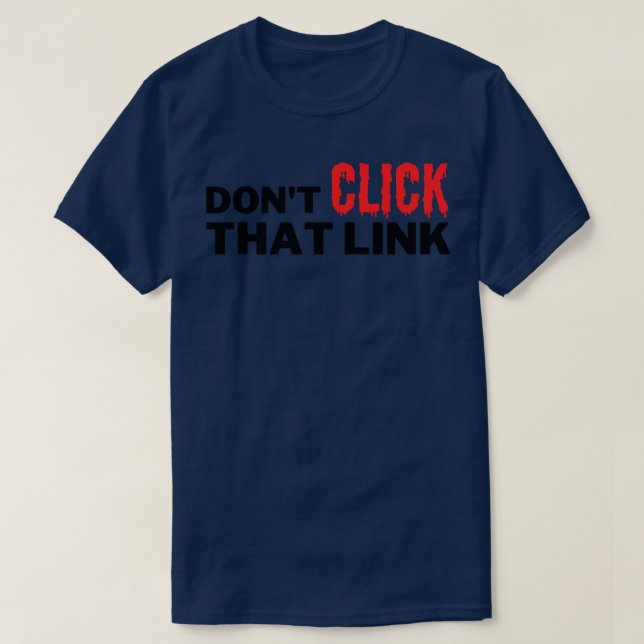 Klicken Sie auf diesen Link nicht T-Shirt (Design vorne)