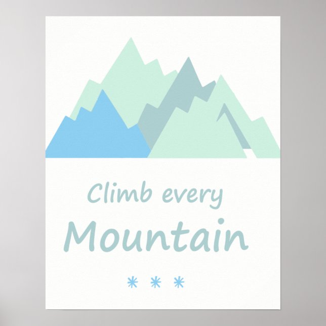 Klicken Sie auf jeden Berg Inspiration Zitat Poster (Vorne)