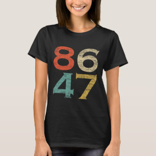 Klicken Sie auf Vintag Retro Style 8647 86 47 Anti T-Shirt
