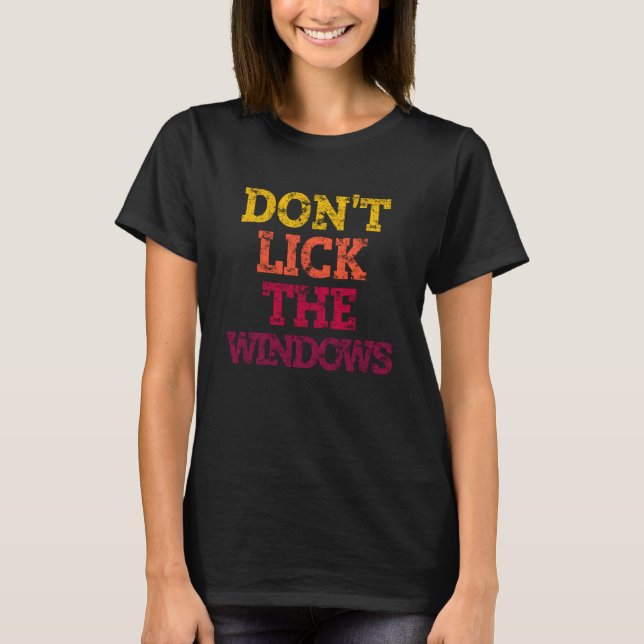 KLICKEN SIE NICHT AUF DIE FENSTER. T-Shirt (Vorderseite)