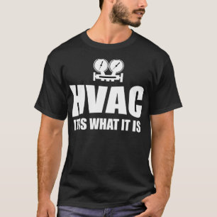Klima-Techniker HVAC ist was es ist HVAC Techniker T-Shirt