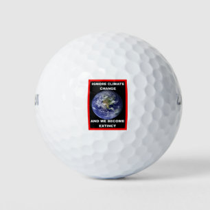 Klimawandel ignorieren und wir werden ausgelöscht golfball