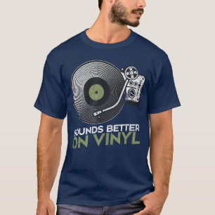 Klingt besser auf Vinyl Retro Vinyl Plattenspieler T-Shirt