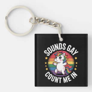 Klingt Gay Ich Bin Dabei Einhorn Regenbogen LGBTQ  Schlüsselanhänger