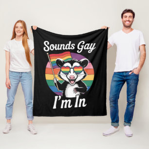 Klingt Gay Ich Bin In Possum Lustig LGBTQ Stolz Re Fleecedecke