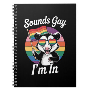 Klingt Gay Ich Bin In Possum Lustig LGBTQ Stolz Re Notizblock