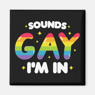 Klingt Gay Ich Bin Lustig LGBT Pride Magnet