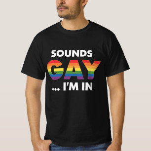 Klingt Gay Ich bin Regenbogen LGBTQ Pride T-Shirt