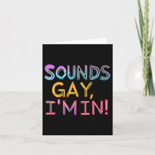 Klingt Gay im In! Spaß, Funny, Bold, Y, Gay, Daddy Karte