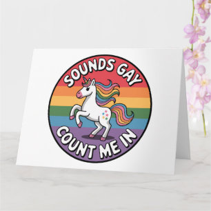 Klingt Gay Zähl Mich Ein Einhorn Regenbogenflagge  Karte