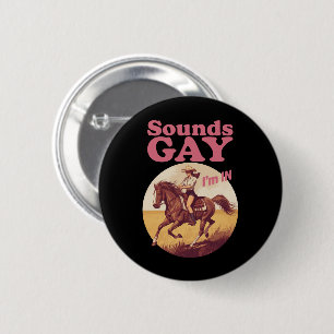 Klingt schwul, ich bin bei Lesbian Western Pride P Button