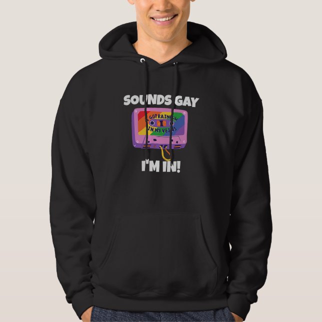 Klingt schwul, ich bin dabei hoodie (Vorderseite)