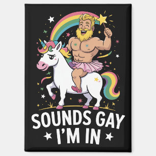 Klingt schwul, ich bin dabei magnet