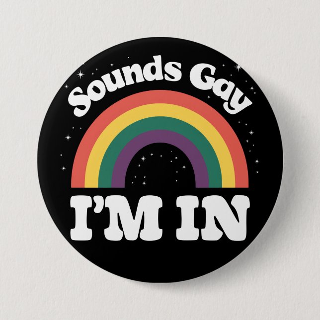 Klingt schwul Ich bin im LGBTQ-Monat Button (Vorderseite)