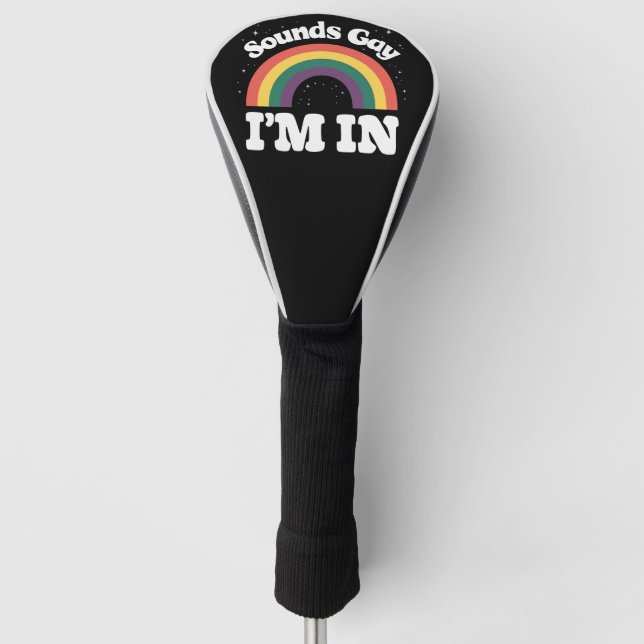 Klingt schwul Ich bin im LGBTQ-Monat Golf Headcover (Vorderseite)