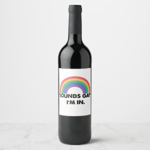 Klingt schwul, ich bin im Regenbogen-Stolz-Monat s Weinetikett