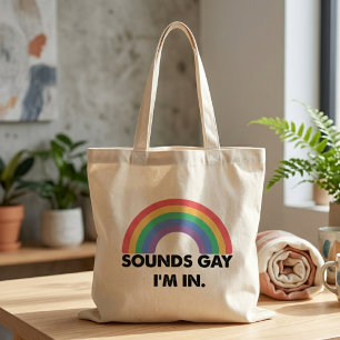 Klingt schwul, ich bin im Regenbogen-Stolz-Zitat Tragetasche
