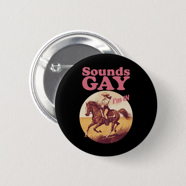 Klingt schwul Ich bin in Lesben Western Pride Prog Button (Vorne & Hinten)