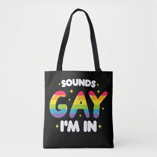 Klingt schwul Ich bin in lustigem LGBT-Stolz Tasche (Vorderseite)