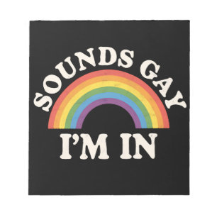 Klingt schwul Ich bin in lustigen LGBTQ Pride Rain Notizblock