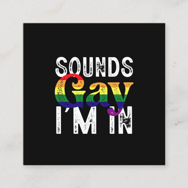 Klingt schwul Ich bin in Rainbow LGBT Flag Pride M Quadratische Visitenkarte (Vorderseite)