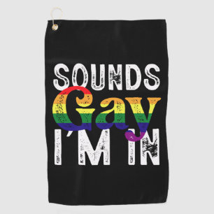 Klingt schwul, ich bin in Regenbogen-LGBT-Flagge P Golfhandtuch